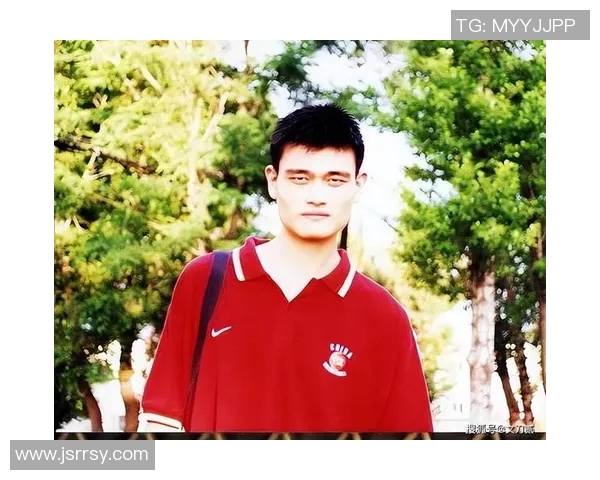 姚明的身体数据揭秘身高体重及运动能力分析